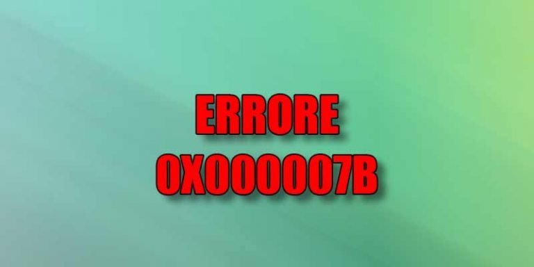errore-0x000007b